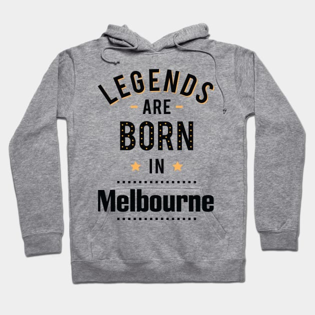 Legends Are Born In Melbourne Hoodie by ProjectX23Red